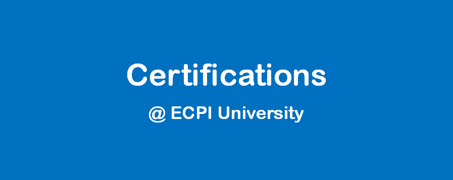 Certifications ECPI University Certifications ECPI University